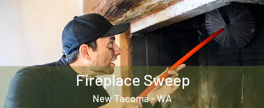 Fireplace Sweep New Tacoma - WA