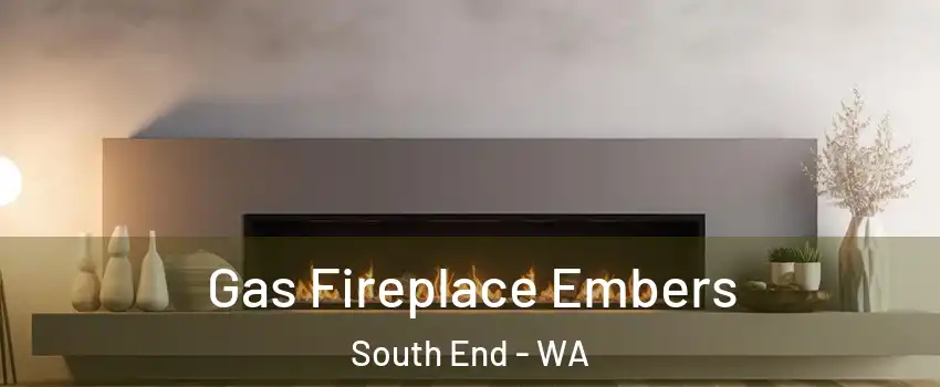 Gas Fireplace Embers South End - WA