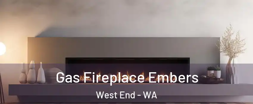 Gas Fireplace Embers West End - WA