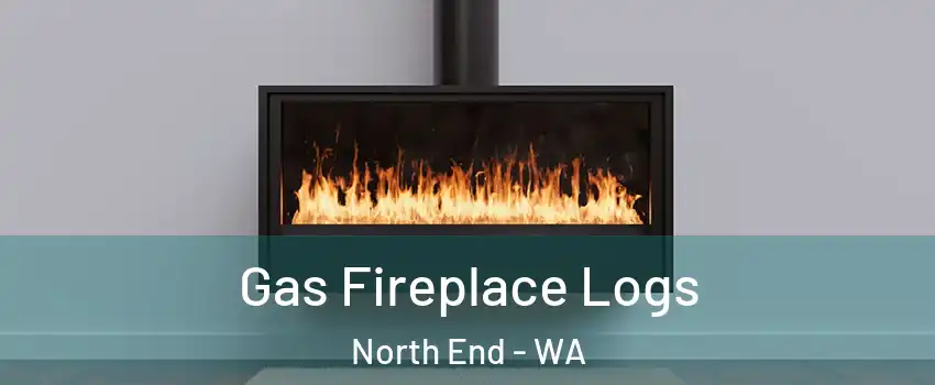 Gas Fireplace Logs North End - WA