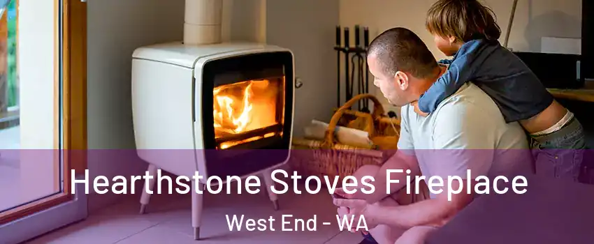 Hearthstone Stoves Fireplace West End - WA