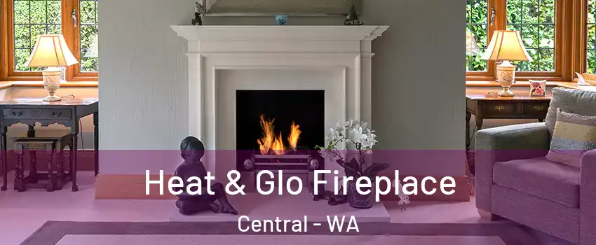 Heat & Glo Fireplace Central - WA