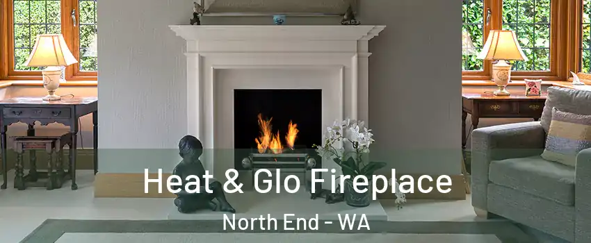 Heat & Glo Fireplace North End - WA