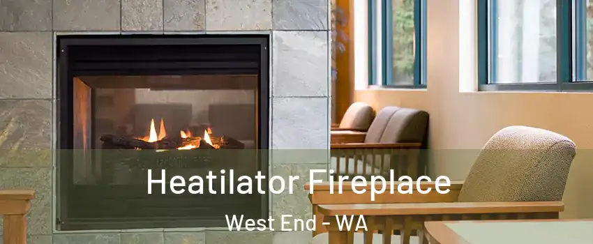 Heatilator Fireplace West End - WA