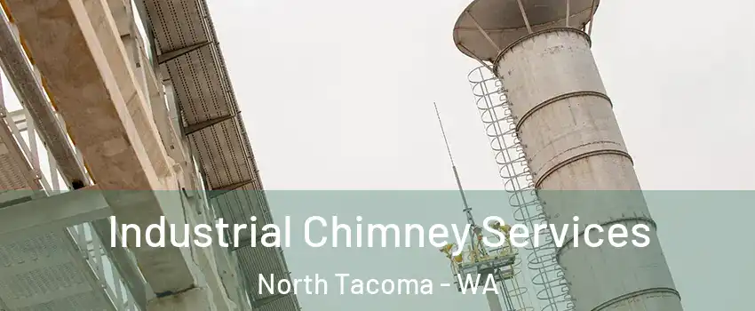 Industrial Chimney Services North Tacoma - WA