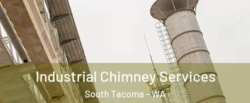 Industrial Chimney Services South Tacoma - WA