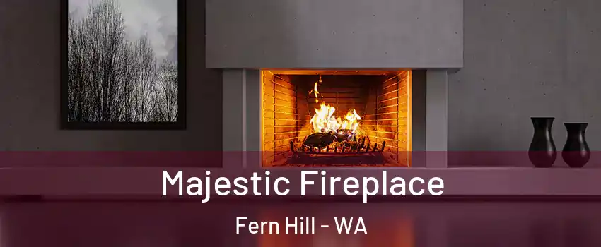 Majestic Fireplace Fern Hill - WA