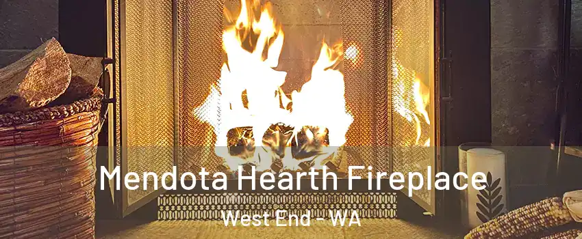 Mendota Hearth Fireplace West End - WA