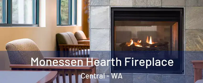 Monessen Hearth Fireplace Central - WA