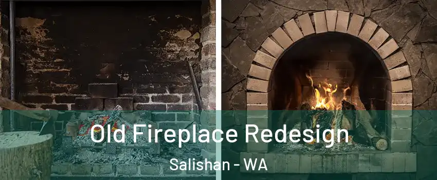 Old Fireplace Redesign Salishan - WA