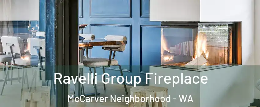 Ravelli Group Fireplace McCarver Neighborhood - WA