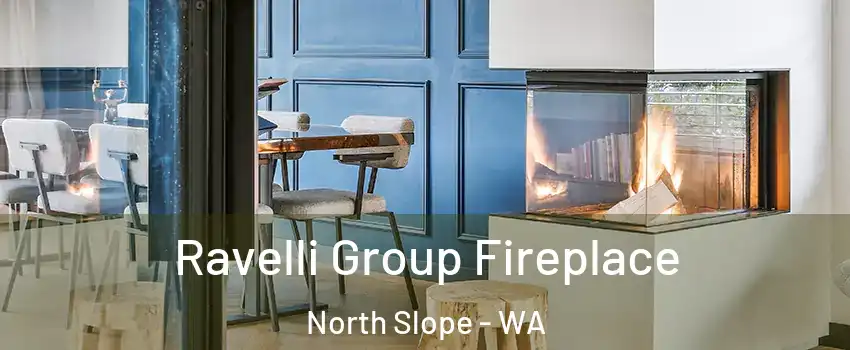 Ravelli Group Fireplace North Slope - WA