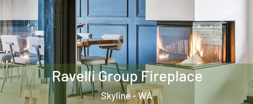 Ravelli Group Fireplace Skyline - WA