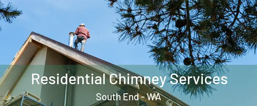 Residential Chimney Services South End - WA