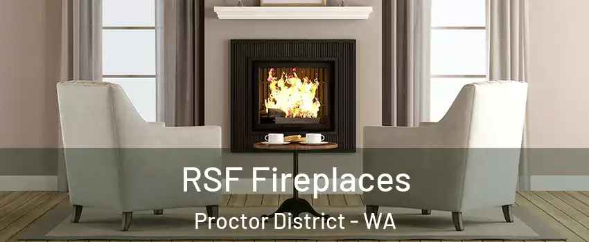 RSF Fireplaces Proctor District - WA