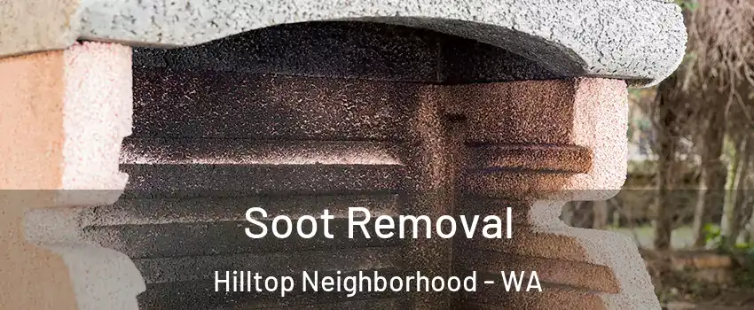 Soot Removal Hilltop Neighborhood - WA