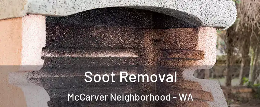 Soot Removal McCarver Neighborhood - WA