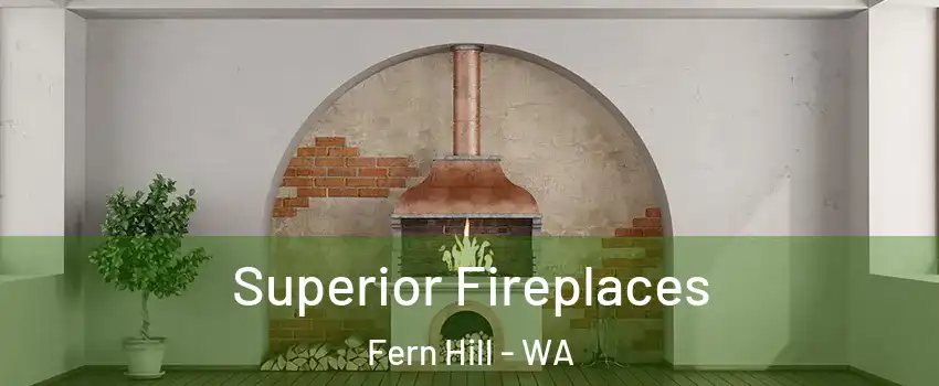 Superior Fireplaces Fern Hill - WA