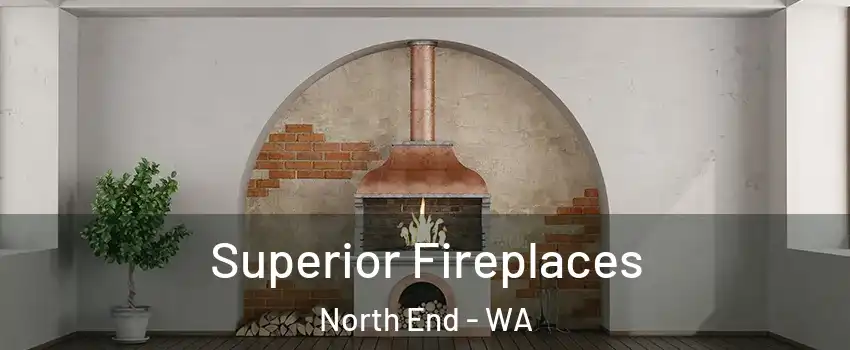 Superior Fireplaces North End - WA