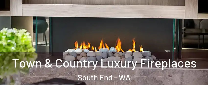 Town & Country Luxury Fireplaces South End - WA