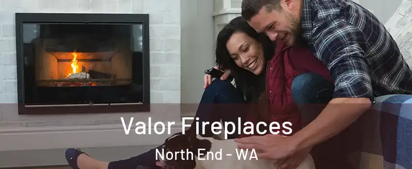 Valor Fireplaces North End - WA