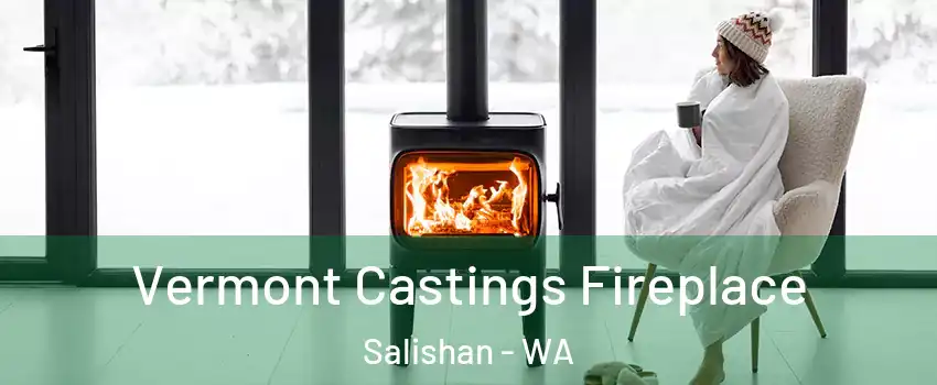 Vermont Castings Fireplace Salishan - WA