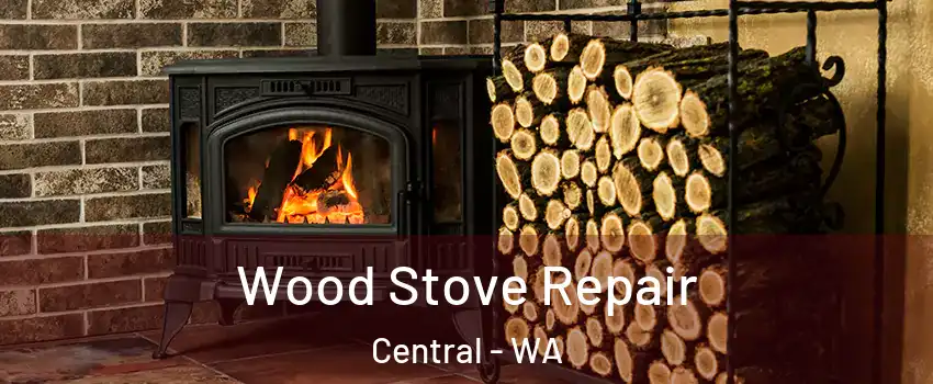 Wood Stove Repair Central - WA